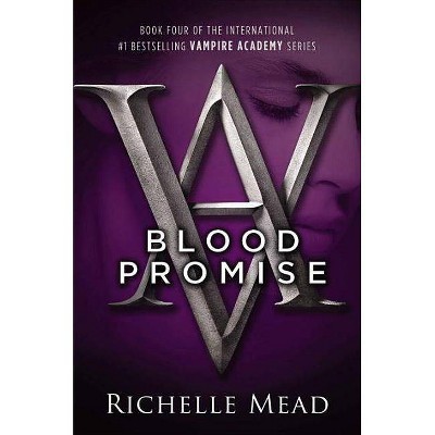 Blood Promise (Reprint) (Paperback) by Richelle Mead