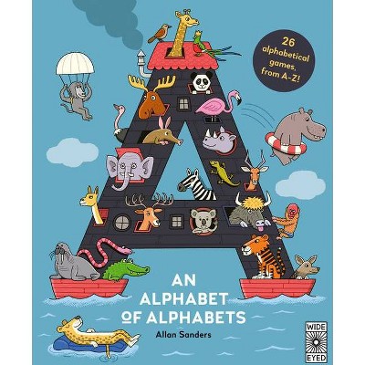 An Alphabet of Alphabets - by  Aj Wood & Mike Jolley (Hardcover)