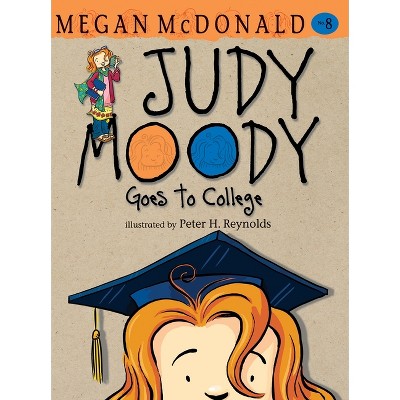 Judy Moody Goes to College - by  Megan McDonald (Hardcover)
