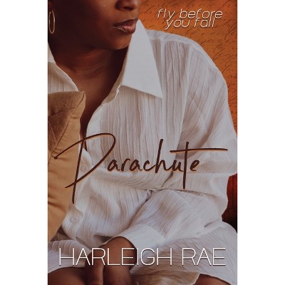 Parachute - by  Harleigh Rae (Paperback)