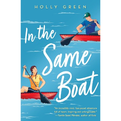In the Same Boat - by  Holly Green (Paperback)