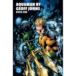 Aquaman by Geoff Johns Book One - (Paperback) - 1 of 1