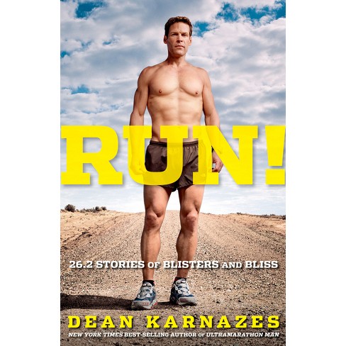 Run! 26.2 Stories of Blisters and Bliss - by  Dean Karnazes (Paperback) - image 1 of 1