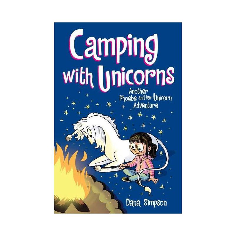 Camping With Unicorns - By Dana Simpson ( Paperback ), 1 of 2