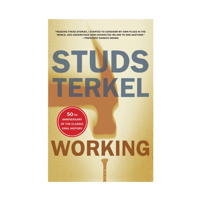 Working - by  Studs Terkel (Paperback), 1 of 2