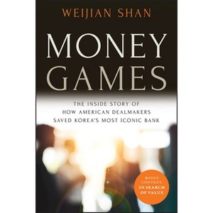 Money Games - 2nd Edition by  Weijian Shan (Paperback) - 1 of 1