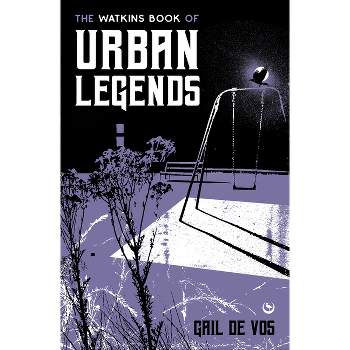 The Watkins Book of Urban Legends - by  Gail De Vos (Hardcover)