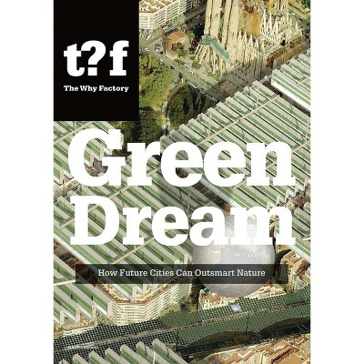 Green Dream - (Paperback)
