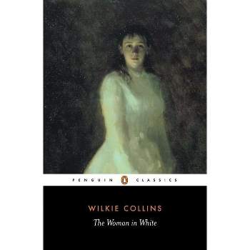 The Woman in White - by  Wilkie Collins (Paperback)