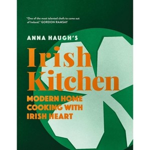 Anna Haugh's Irish Kitchen - (Hardcover) - 1 of 1