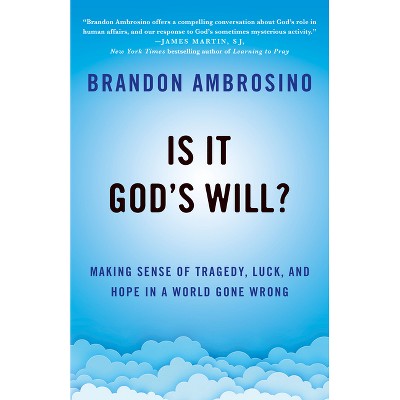 Is It God's Will? - by  Brandon Ambrosino (Hardcover)