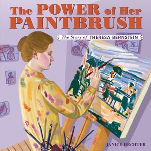 The Power of Her Paintbrush - by  Janice Hechter (Hardcover) - 1 of 1