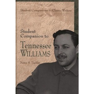 Student Companion to Tennessee Williams - (Student Companions to Classic Writers) by  Nancy Tischler (Hardcover) - 1 of 1