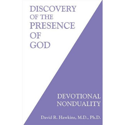 Discovery of the Presence of God - by  David R Hawkins (Paperback)