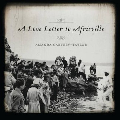 A Love Letter to Africville - by  Amanda Carvery-Taylor (Paperback)