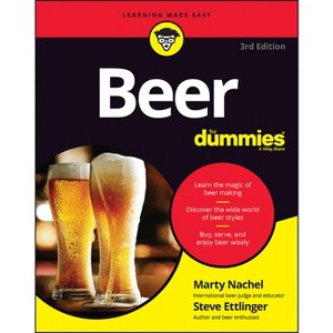 Beer for Dummies - 3rd Edition by  Marty Nachel (Paperback) - 1 of 1