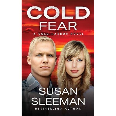 Cold Fear - (Cold Harbor) by  Susan Sleeman (Paperback)