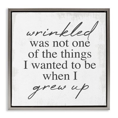 Stupell Industries Sassy Wrinkled Aging Phrase, 18" x 18"