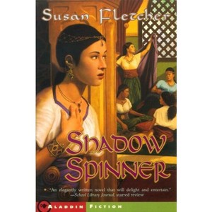 Shadow Spinner - (Jean Karl Books (Paperback)) by  Susan Fletcher (Paperback) - 1 of 1