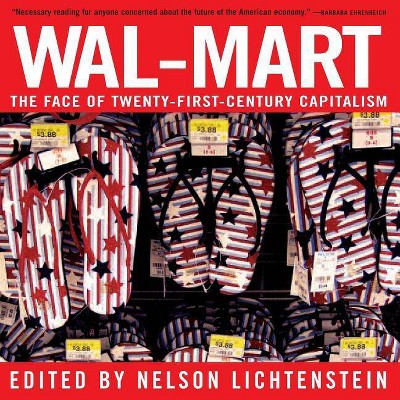 Wal-Mart - by  Nelson Lichtenstein (Paperback)