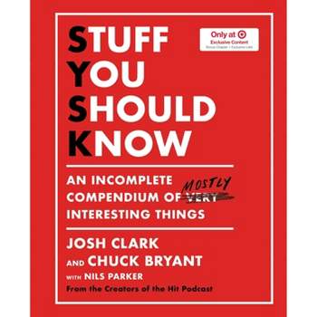 Stuff You Should - Target Exclusive Edition - by Josh Clark (Hardcover)