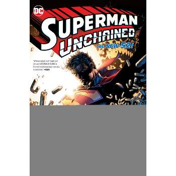 Superman Unchained: The Deluxe Edition (New Edition) - by  Scott Snyder (Hardcover)