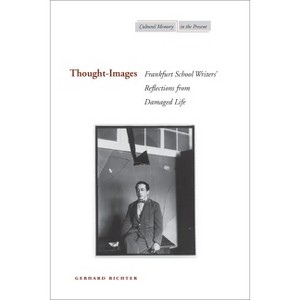 Thought-Images - (Cultural Memory in the Present) by  Gerhard Richter (Paperback) - 1 of 1