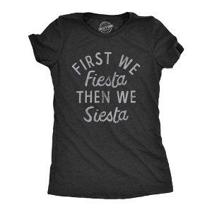 Womens First We Fiesta Then We Siesta T Shirt Funny  Party Joke Text Tee For Ladies - Crazy Dog Women's T Shirt - 1 of 4