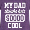 Girls' - Instant Message - Cool Dad He Thinks Fitted Short Sleeve Graphic T-Shirt - 2 of 4