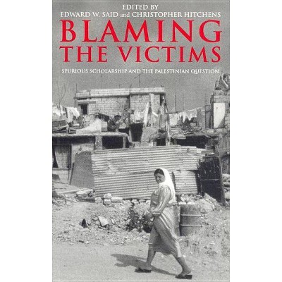 Blaming the Victims - by  Christopher Hitchens & Edward W Said (Paperback)