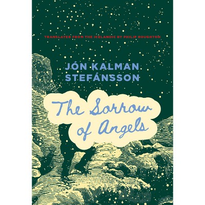 The Sorrow of Angels - (Trilogy about the Boy) by  Jón Kalman Stefánsson (Paperback)