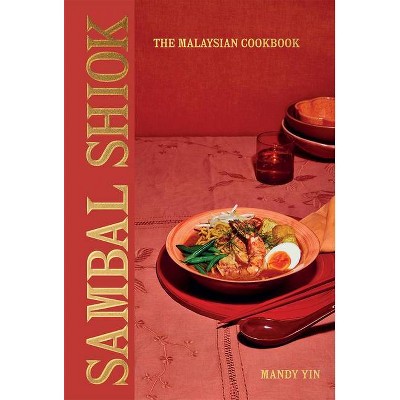 Sambal Shiok - by  Mandy Yin (Hardcover)