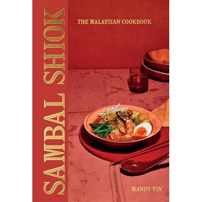 Sambal Shiok - by  Mandy Yin (Hardcover)