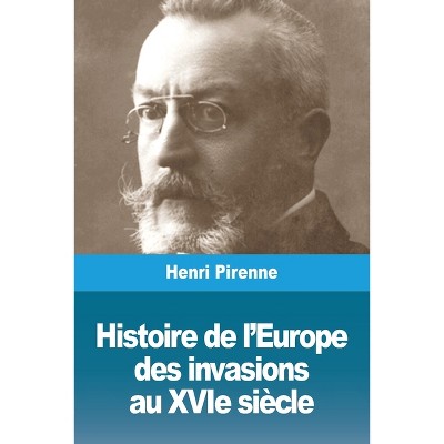 Histoire de l'Europe - by  Henri Pirenne (Paperback)