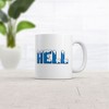 Crazy Dog T-Shirts Hell Froze Over Mug Funny Sarcastic Winter Graphic Novelty Coffee Cup-11oz - 2 of 4