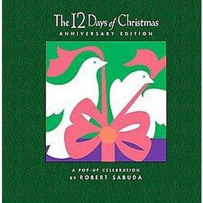 The 12 Days of Christmas (Anniversary) (Hardcover) by Robert Sabuda