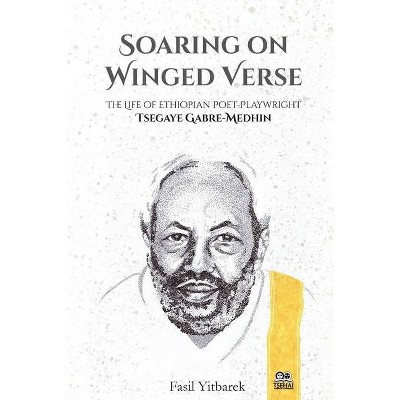 Soaring on Winged Verse - by  Fasil Yitbarek (Paperback)