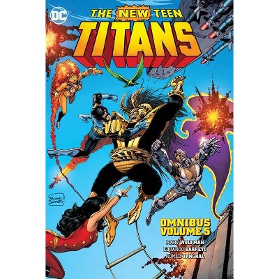 New Teen Titans Omnibus Vol. 5 - by  Marv Wolfman (Hardcover)