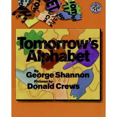 Tomorrow's Alphabet - (Mulberry Books) by  George Shannon (Paperback)