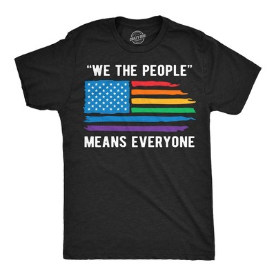 Mens Funny T Shirts We The People Means Everyone Awesome LGBTQ Graphic Novelty Tee for Men - Crazy Dog Men's T Shirt for Motivation Black L