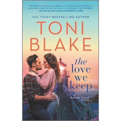 The Love We Keep - (Summer Island) by  Toni Blake (Paperback)