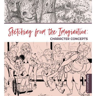 Sketching from the Imagination: Character Concepts - by Publishing 3dtotal  (Paperback)