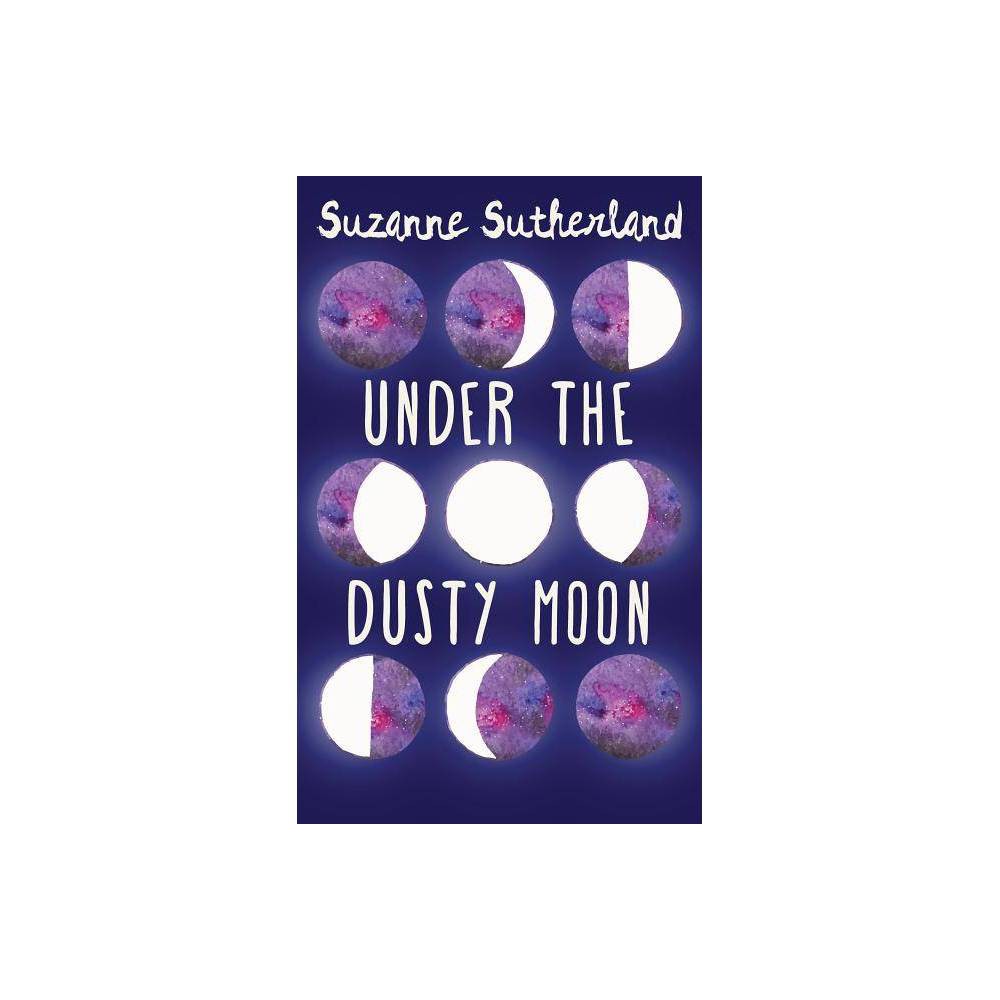 ISBN 9781459732025 product image for Under the Dusty Moon (Paperback) | upcitemdb.com