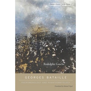 Georges Bataille - (Cultural Memory in the Present) by  Rodolphe Gasché (Hardcover) - 1 of 1