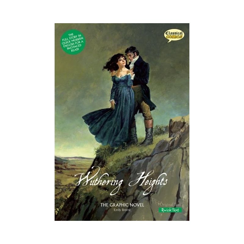 Wuthering Heights the Graphic Novel: Quick Text - (Classical Comics: Quick Text) by  Emily Bronte (Paperback), 1 of 2