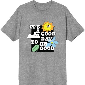 Positive Vibes It's Good To Be Good Men's Crew Neck Short Sleeve Tee - 1 of 2
