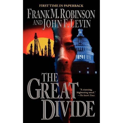 The Great Divide - by  Frank M Robinson & John F Levin (Paperback)