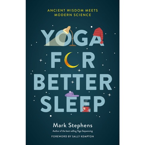 Yoga For Better Sleep - By Mark Stephens (paperback) : Target