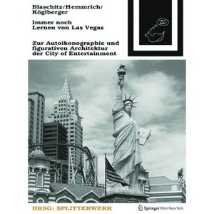 Immer Noch Lernen Von Las Vegas - by  Mark Blaschitz & Edith Hemmrich & Josef Roschitz & Katharina Köglberger (Paperback) - 1 of 1