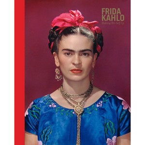 Frida Kahlo - by  Claire Wilcox & Circe Henestrosa (Hardcover) - 1 of 1